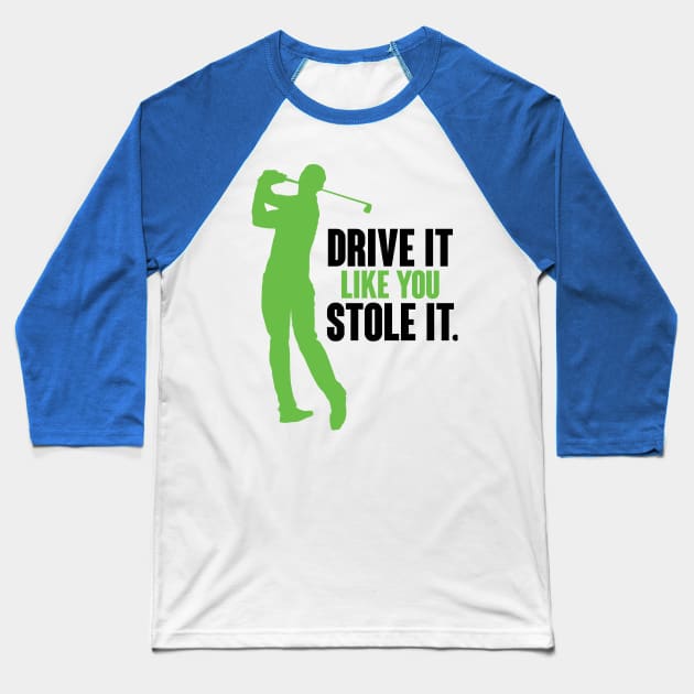 Drive it Baseball T-Shirt by nektarinchen